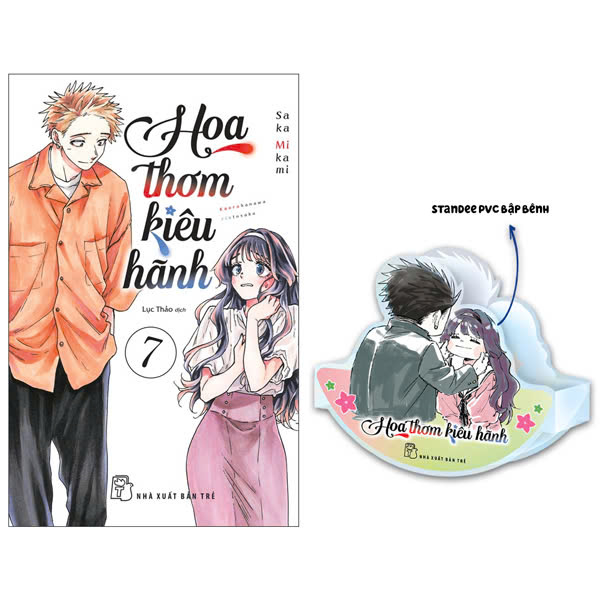 Truyện Tranh Hoa Thơm Kiêu Hãnh - Tập 7 - Tặng Kèm Standee PVC Bập Bênh - Mika