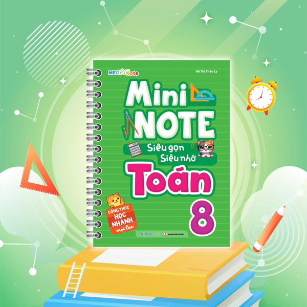 Sách Mini Note - Siêu Gọn, Siêu Nhớ Toán 8 - Hồ Thị Thảo Ly