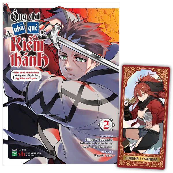 Ông Chú Nhà Quê Trở Thành Kiếm Thánh - Đám Đệ Tử Thành Danh Không Cho Tôi Yên Ổn Dạy Kiếm Dưới Quê - Tập 2 - Bản Đặc Biệt - Tặng Kèm Character Card