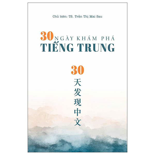 Sách 30 Ngày Khám Phá Tiếng Trung - Thông Tấn
