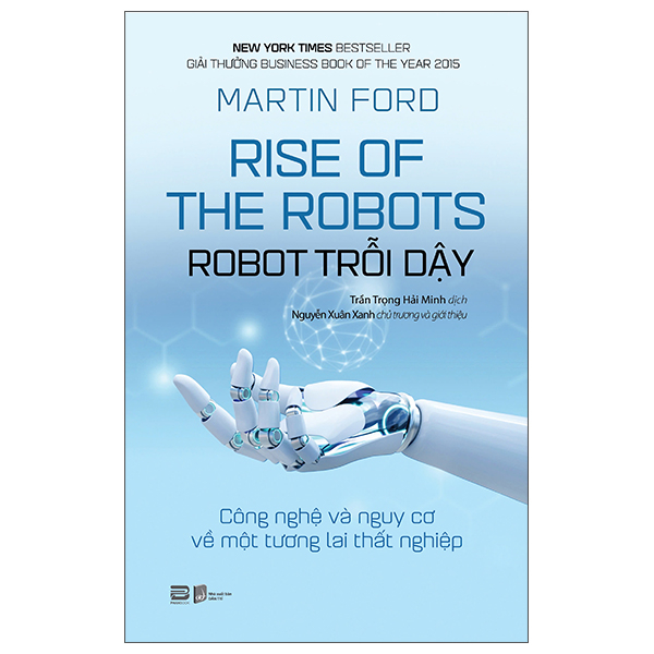 Sách Rise Of The Robots - Robot Trỗi Dậy - Công Nghệ Và Nguy Cơ Về Một T� - Martin Amis