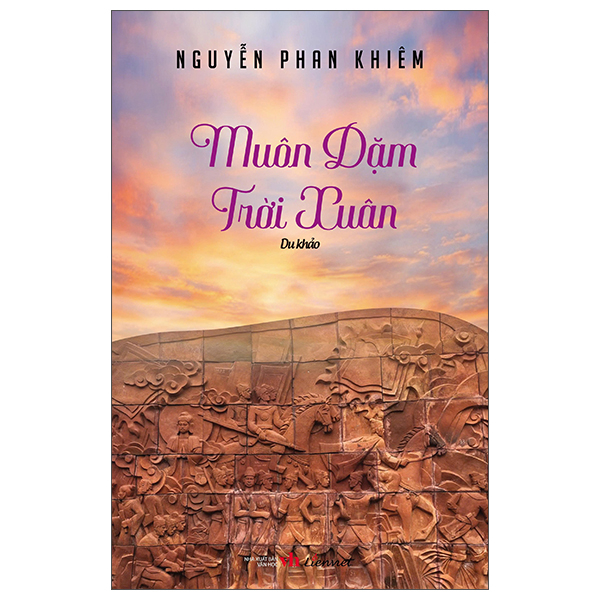 Sách Muôn Dặm Trời Xuân - Nguyễn Phan Khiêm