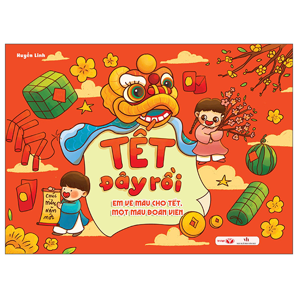 Sách Tết Đây Rồi - Em Vẽ Màu Cho Tết, Một Màu Đoàn Viên - Do