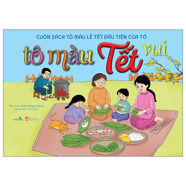 Sách Cuốn Sách Tô Màu Lễ Tết Đầu Tiên Của Tớ - Tô Màu Tết Vui - Lục Bích