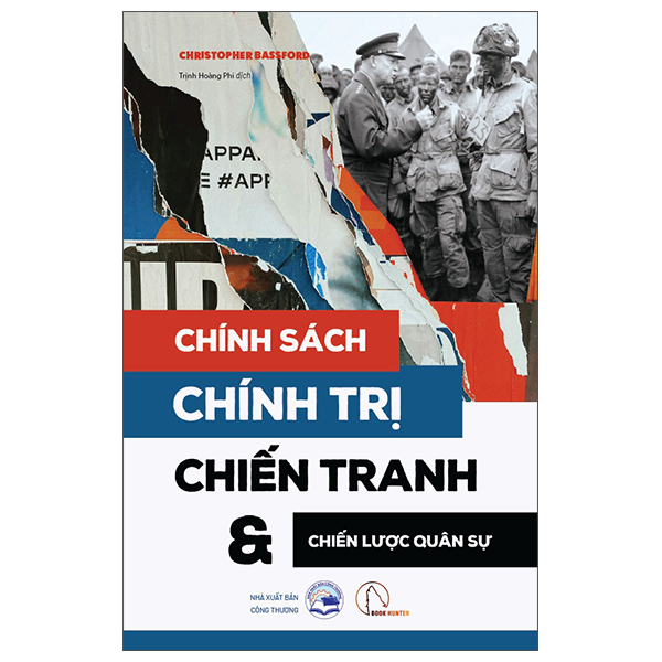 Sách Chính Sách - Chính Trị - Chiến Tranh Và Chiến Lược Quân Sự - Công Thương