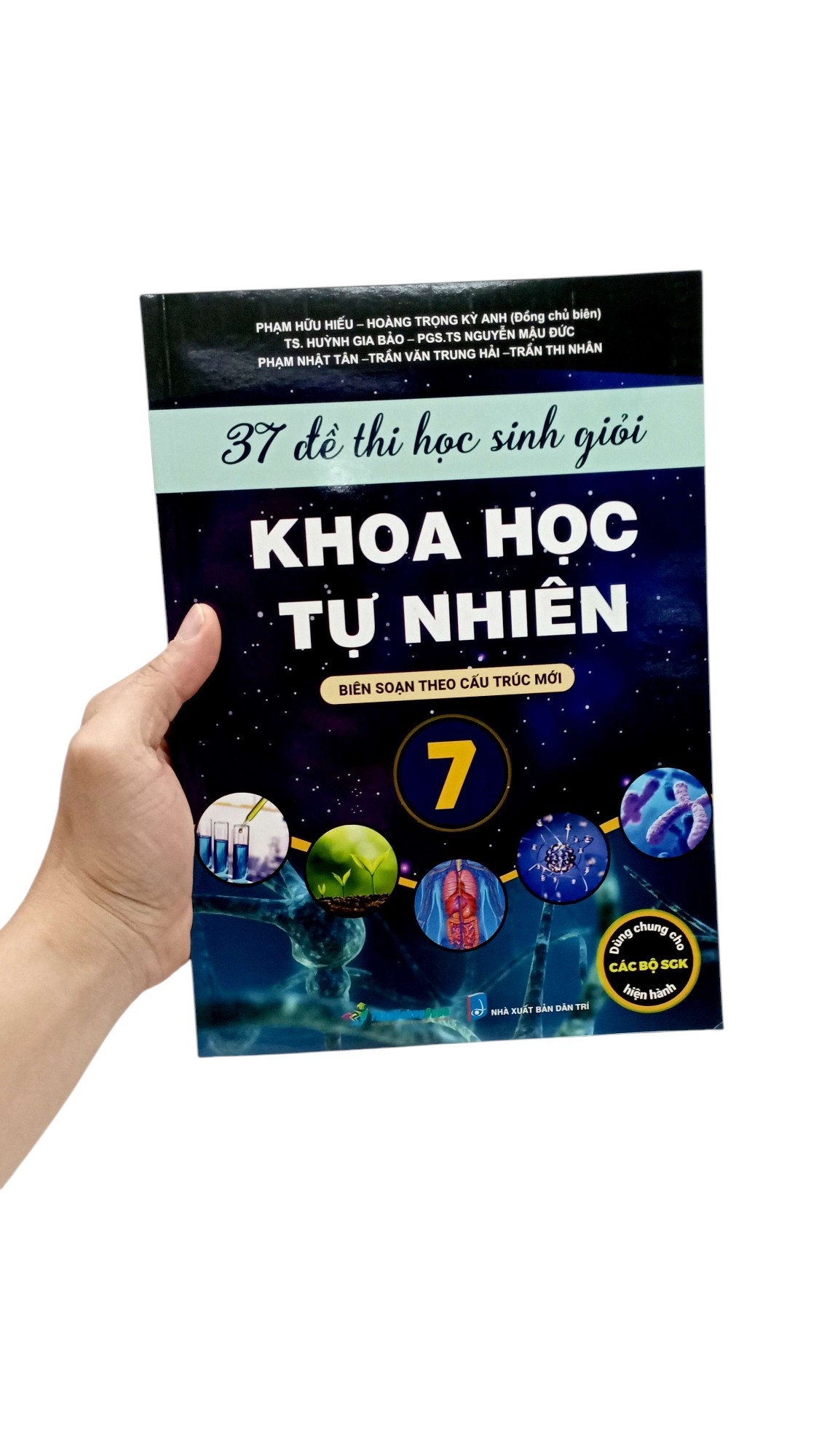 37 Đề Thi Học Sinh Giỏi Khoa Học Tự Nhiên Lớp 7 Biên Soạn Theo Cấu Trúc Mới - Dùng Chung Cho Các Bộ SGK Hiện Hành PDF 37 Đề Thi Học Sinh Giỏi Khoa Học Tự Nhiên Lớp 7 Biên Soạn Theo Cấu Trúc Mới - Dùng Chung Cho Các Bộ SGK Hiện Hành PDF