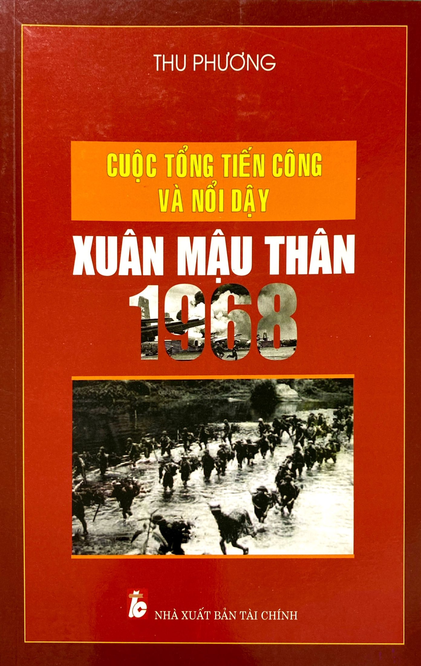 Cuộc Tổng Tiến Công Và Nổi Dậy Xuân Mậu Thân 1968 PDF Cuộc Tổng Tiến Công Và Nổi Dậy Xuân Mậu Thân 1968 PDF