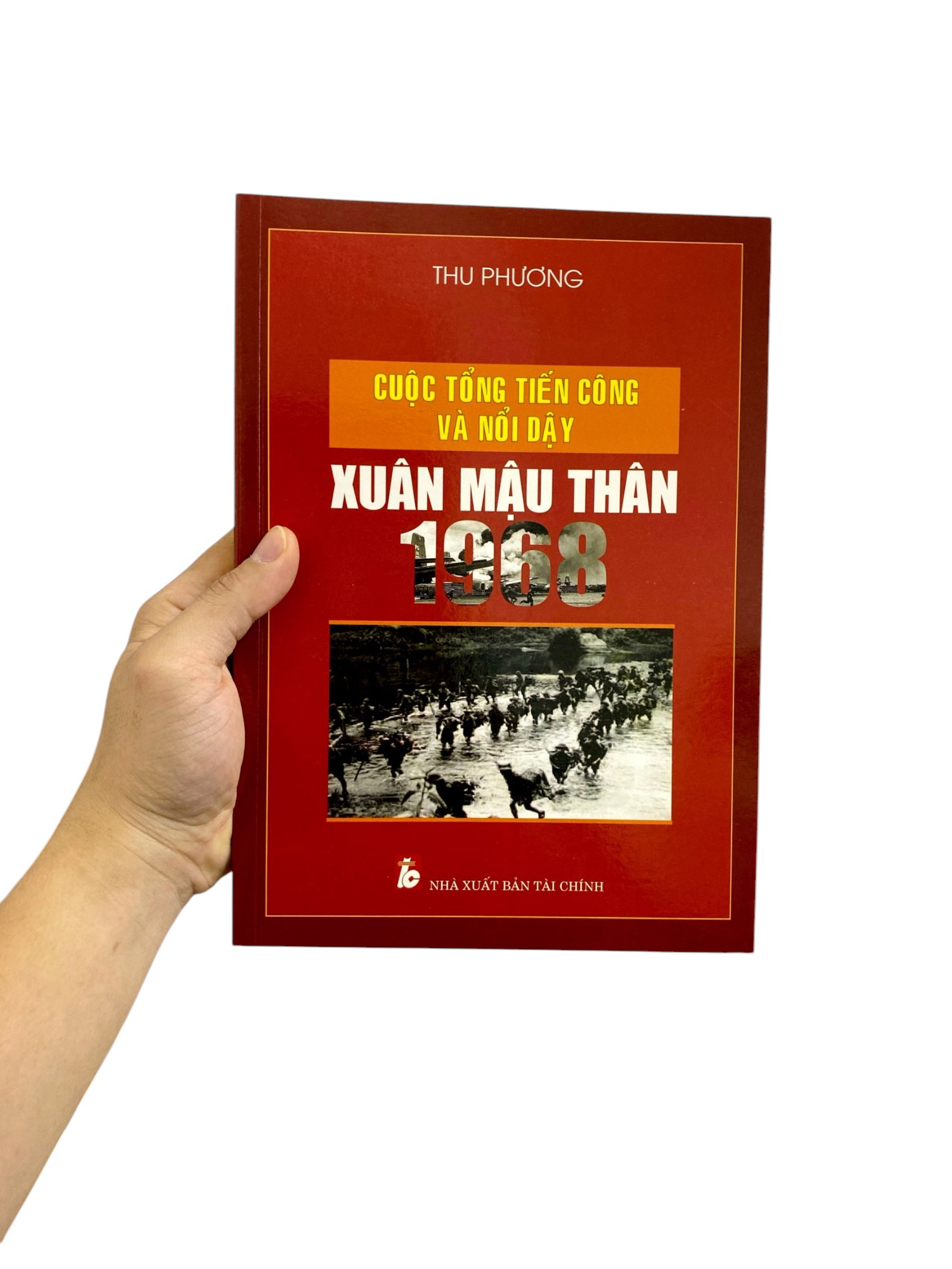 Cuộc Tổng Tiến Công Và Nổi Dậy Xuân Mậu Thân 1968 PDF Cuộc Tổng Tiến Công Và Nổi Dậy Xuân Mậu Thân 1968 PDF