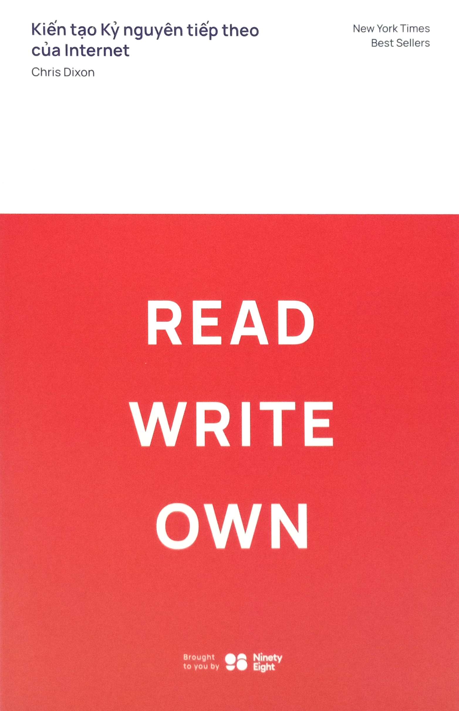 Sách Kiến Tạo Kỷ Nguyên Tiếp Theo Của Internet - Read Write Own - FAHASA.COM