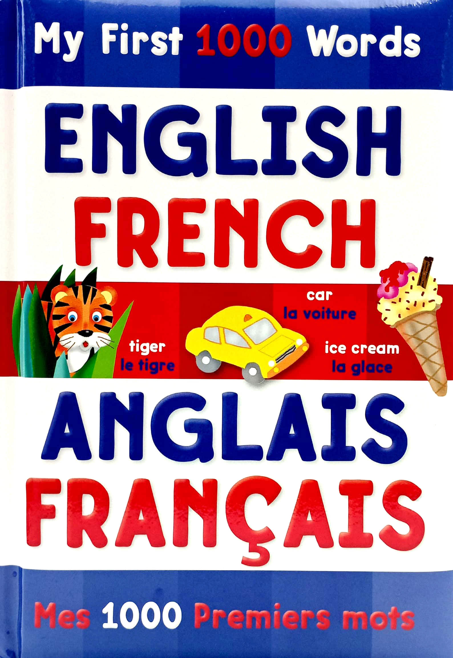 My First 1000 Words - English / French - (Padded Cover) - FAHASA.COM