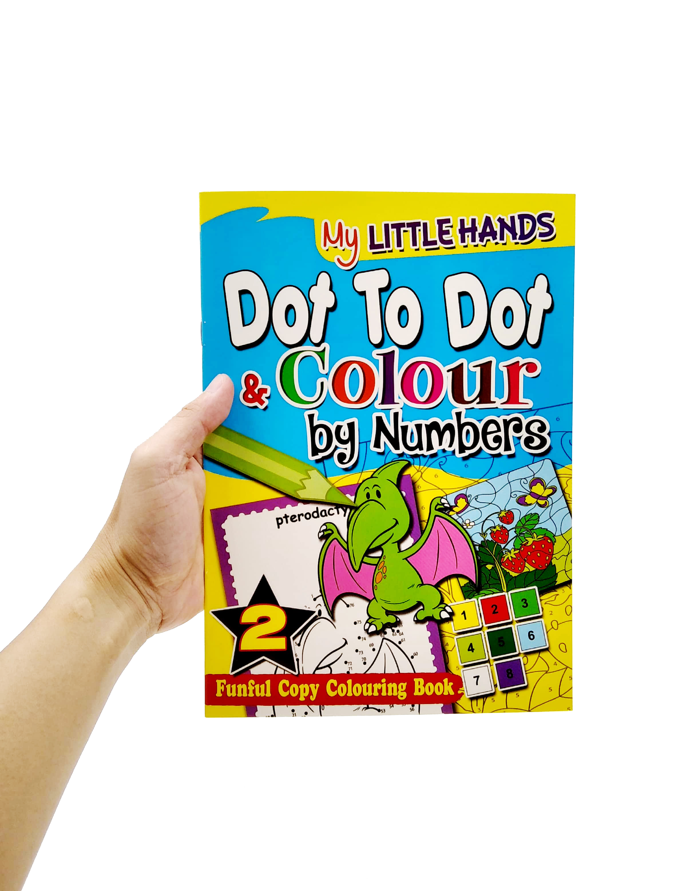 My Little Hands: Dot To Dot & Colour By Numbers Book 2 - FAHASA.COM