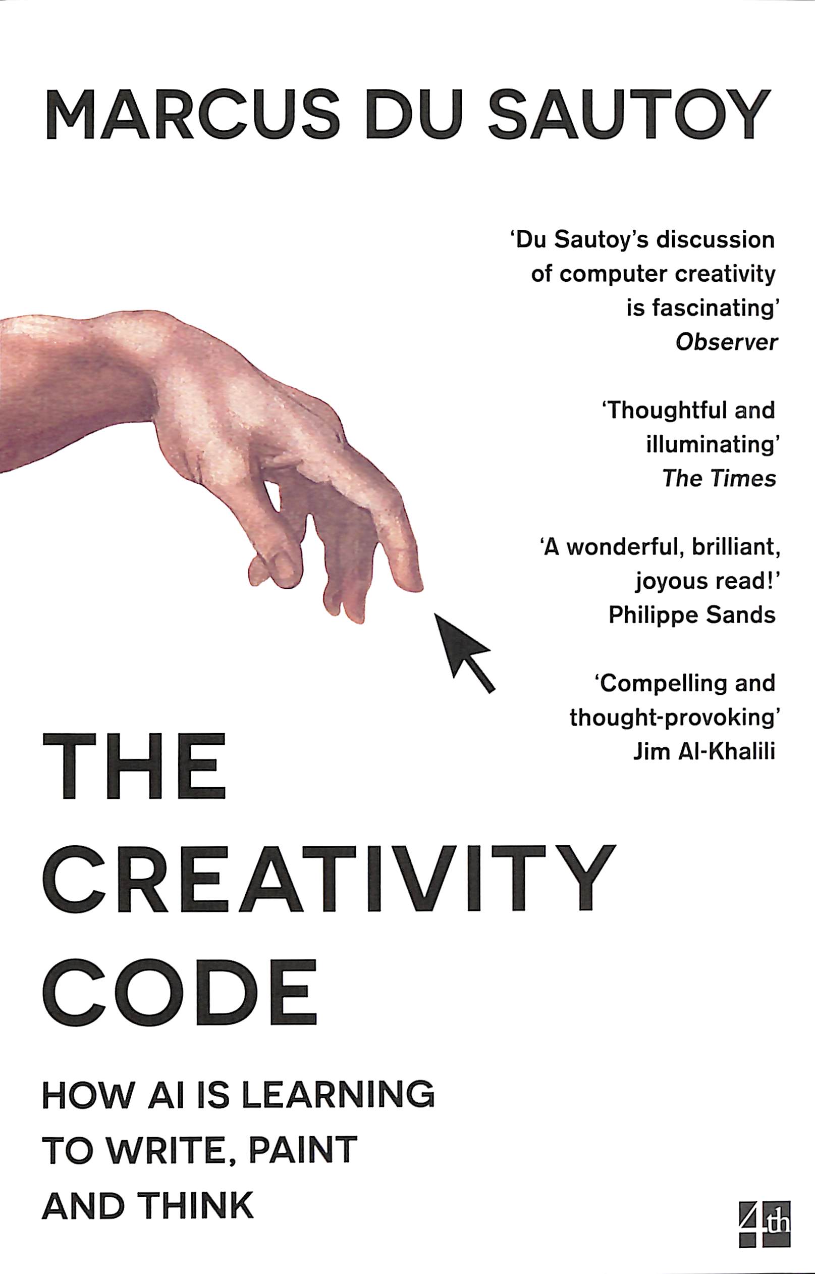The Creativity Code - How AI Is Learning To Write, Paint And Think ...