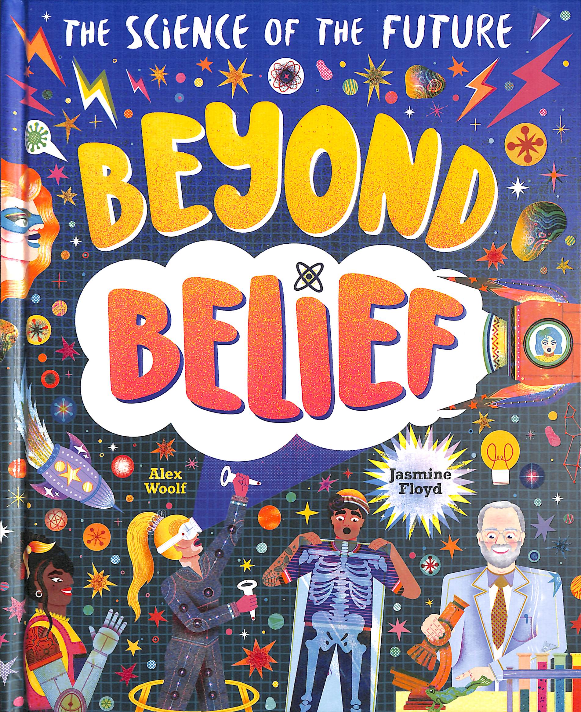 The Science Of The Future Beyond Belief